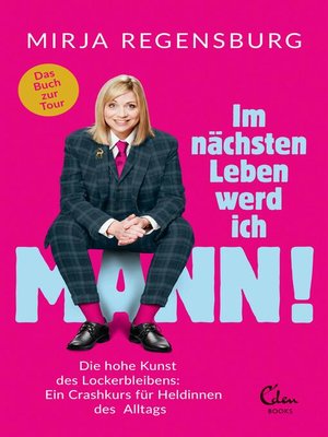 cover image of Im nächsten Leben werd ich Mann!